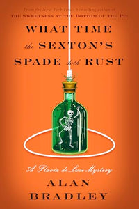 What Time the Sexton's Spade Doth Rust 