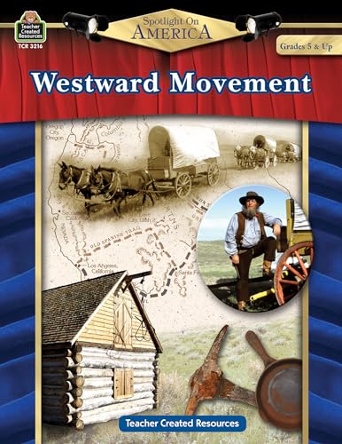 Spotlight on America: Westward Movement