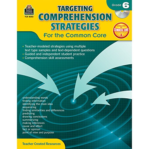 Targeting Comprehension Strategies for the Common Core Grd 6