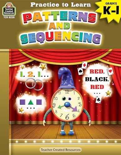 Practice to Learn: Patterns and Sequencing (Gr. K-1)