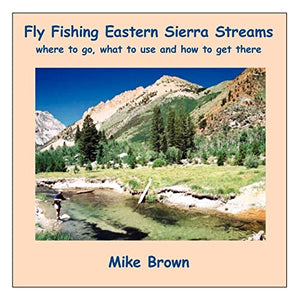 Fly Fishing Eastern Sierra Streams 