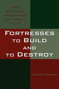 Fortresses to Build and to Destroy 