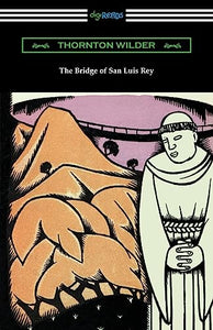 The Bridge of San Luis Rey 