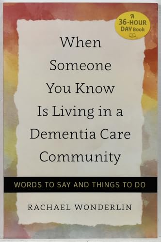 When Someone You Know Is Living in a Dementia Care Community