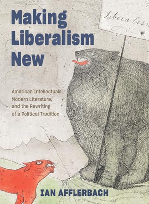 Making Liberalism New