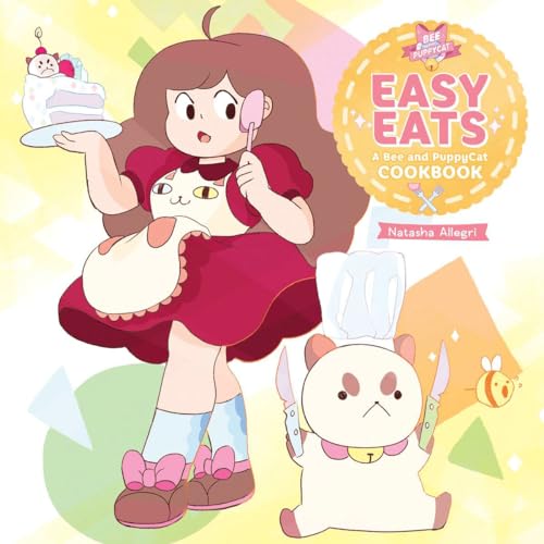 Easy Eats: A Bee and PuppyCat Cookbook