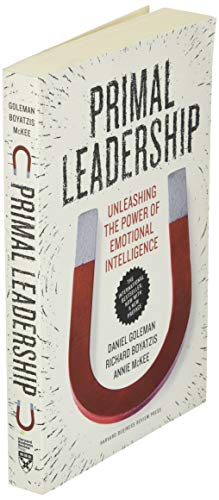 Primal Leadership, With a New Preface by the Authors