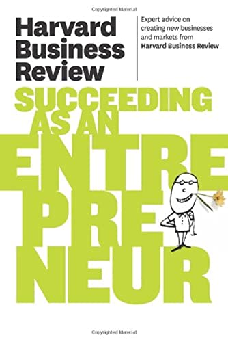 Harvard Business Review on Succeeding as an Entrepreneur