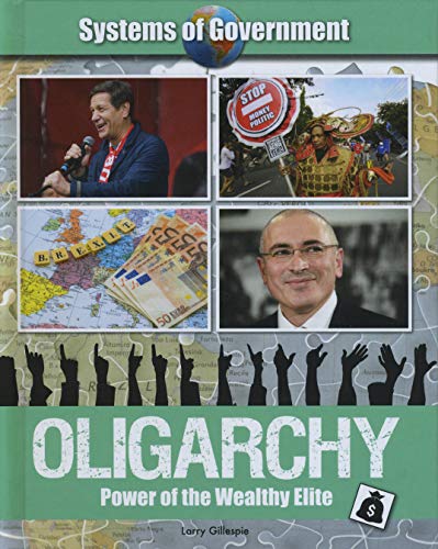 Oligarchy: Power of the Wealthy Elite
