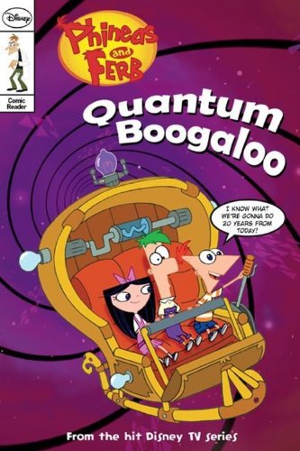 Phineas and Ferb Comic Reader Quantum Boogaloo!