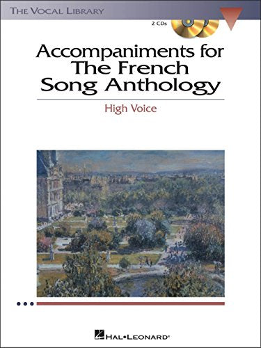 The French Song Anthology - Accompaniment CDs: The Vocal Library High Voice