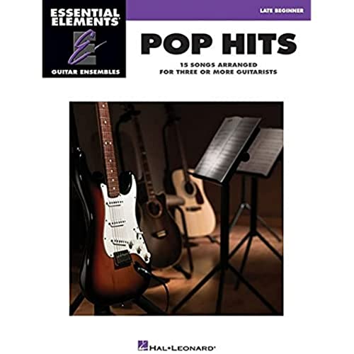Essential Elements Guitar Ens - Pop Hits.: Essential Elements Guitar Ensembles Late Beginner Level
