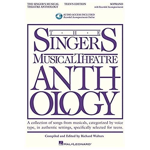 The Singer's Musical Theatre Anthology - Teen's Edition: Soprano Book with Online Audio [With 2 CDs]