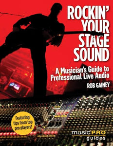 Rockin' Your Stage Sound 