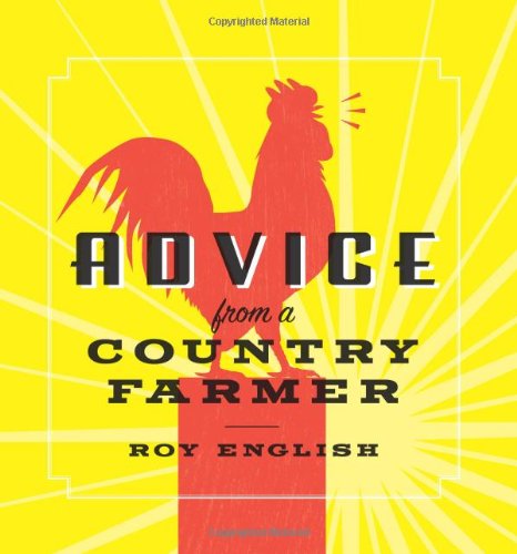 Advice from a Country Farmer