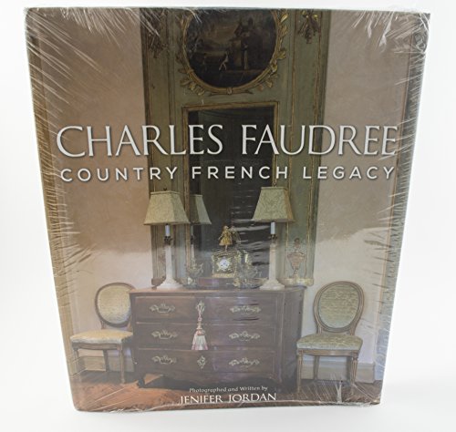 Charles Faudree: Country French Legacy