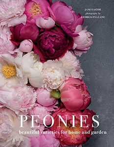 Peonies: Beautiful Varieties for Home & Garden 