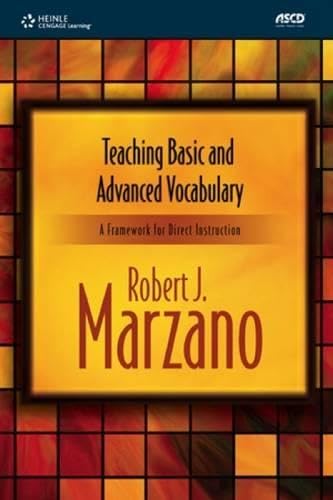 Teaching Basic and Advanced Vocabulary A Framework for Direct Instruction