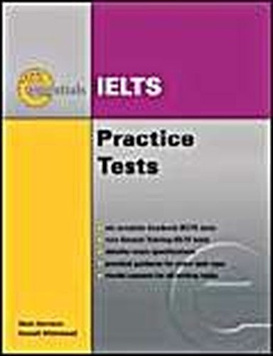 Exam Essentials - IELTS Practice Tests with key / answers and Audio CD s