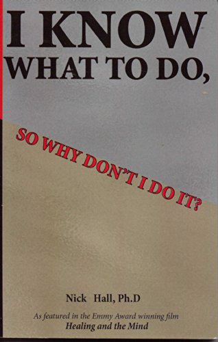 I Know What to Do, So Why Don't I Do It?