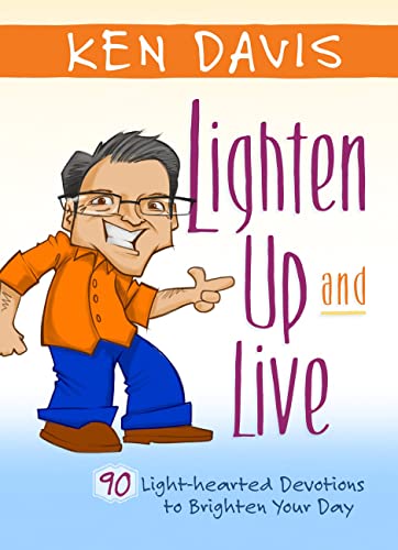 Lighten up and Live