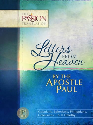 Letters from Heaven: By the Apostle Paul