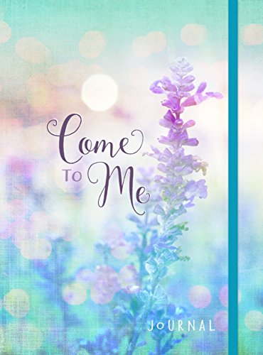 Journal: Come to Me