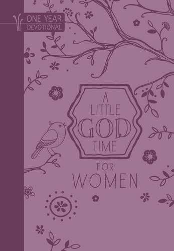 A One Year Devotional: Little God Time for Women