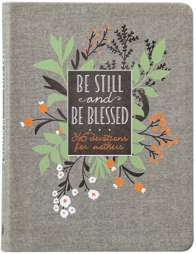 Be Still and Be Blessed
