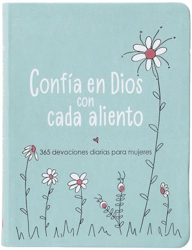 Confía En Dios Con Cada Aliento