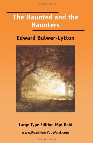 Haunted and the Haunters, the (Large Print)