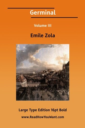 Germinal Volume III (Large Print)