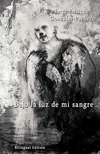Bajo La Luz De Mi Sangre