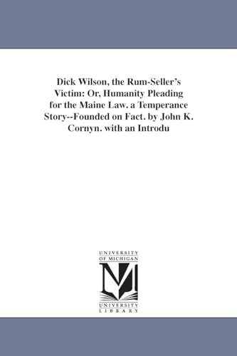 Dick Wilson, the Rum-Seller's Victim