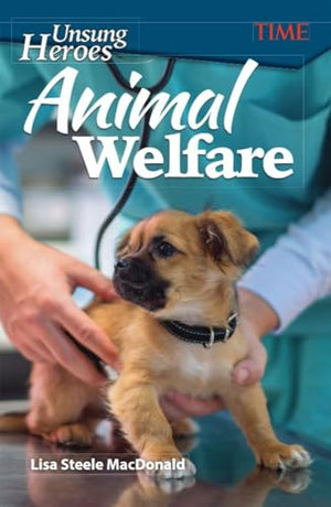 Unsung Heroes: Animal Welfare