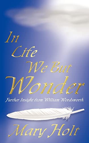 In Life We But Wonder