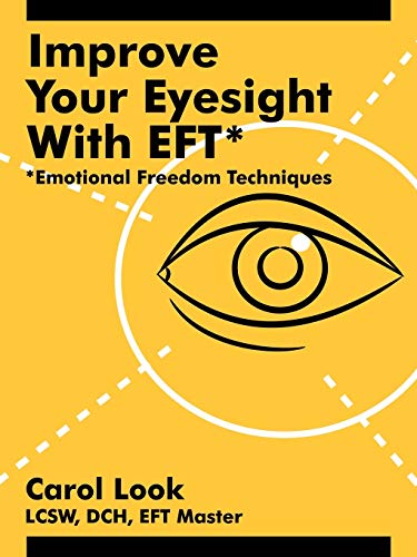 Improve Your Eyesight with EFT*