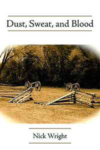 Dust, Sweat, and Blood 