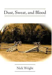 Dust, Sweat, and Blood 