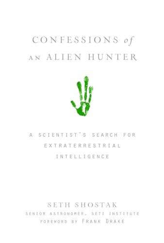 Confessions of an Alien Hunter