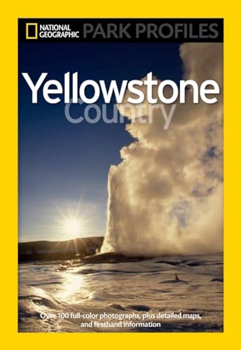 National Geographic Park Profiles: Yellowstone