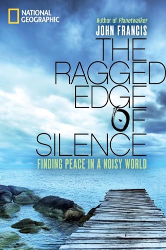 The Ragged Edge of Silence