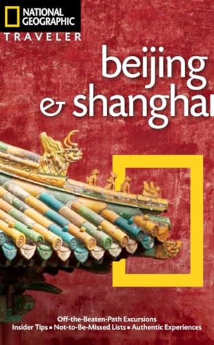 National Geographic Traveler: Beijing & Shanghai