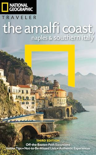 NG Traveler: The Amalfi Coast, Naples and Southern Italy, 3rd Edition