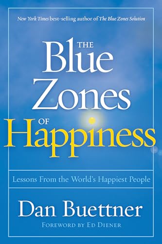 The Blue Zones of Happiness