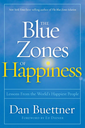 Blue Zones of Happiness