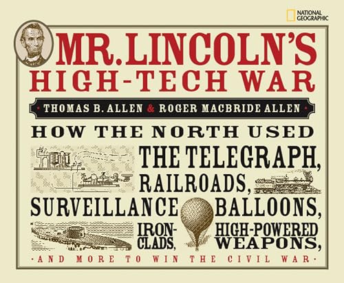 Mr. Lincoln's High-Tech War