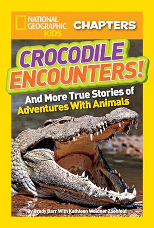 National Geographic Kids Chapters: Crocodile Encounters