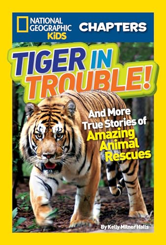 National Geographic Kids Chapters: Tiger in Trouble!