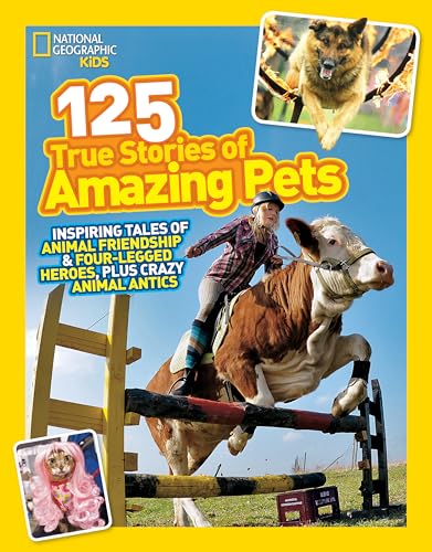 125 True Stories of Amazing Pets